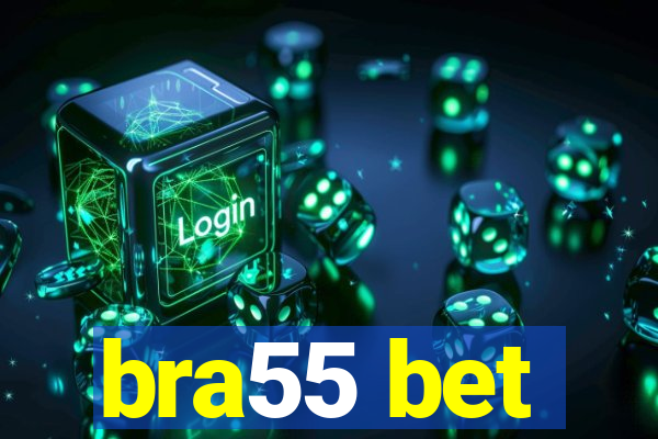 bra55 bet